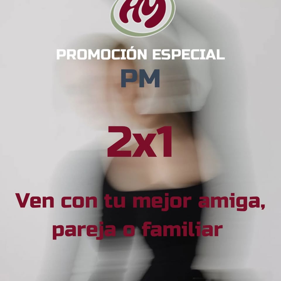 Promoción especial 2x1 PM: ven con tu mejor amiga, pareja o familiar